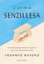 L'art de la senzillesa - Les 100 ensenyances d'un monjo Zen per a una vida calmada i feliç