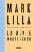 La mente naufragada - Reacción política y nostalgia moderna
