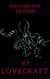 The Complete Fiction of H. P. Lovecraft - At the Mountains of Madness, The Call of Cthulhu, The Case of Charles Dexter Ward