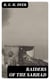 Raiders of the Sarhad - Being an Account of the Campaign of Arms and Bluff Against the Brigands of the Persian-Baluchi Border during the Great War
