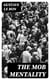 The Mob Mentality - The Crowd & The Psychology of Revolution
