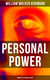 Personal Power (Complete 12 Volume Edition) - Development, Cultivation & Manifestation of Personal Powers