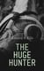 The Huge Hunter - Western Novel: The Steam Man of the Prairies