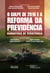 O Golpe de 2016 e a reforma da previdência - Narrativas de resistência
