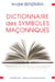 Dictionnaire des symboles maçonniques