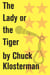 The Lady or the Tiger - An Essay from Sex, Drugs, and Cocoa Puffs