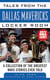 Tales from the Dallas Mavericks Locker Room - A Collection of the Greatest Mavs Stories Ever Told