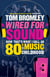 Wired for Sound - Now That's What I Call An Eighties Music Childhood