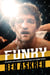 Funky - My Defiant Path Through the Wild World of Combat Sports