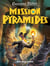 Le voyage dans le temps Tome 13 : mission pyramides
