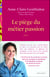 Le piège du métier passion