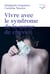 Vivre avec le syndrome de la queue de cheval