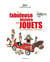 La fabuleuse histoire des jouets : de la Préhistoire à nos jours