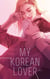 My korean lover Tome 3