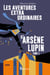 Arsène Lupin : les aventures extraordinaires d'Arsène Lupin Tome 1