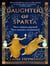 Daughters of Sparta : A tale of secrets, betrayal and revenge from mythology's most vilified women