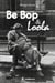 Be bop et Loola - Roman historique
