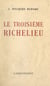 Le troisième Richelieu, libérateur du territoire en 1815