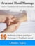 Arm and Hand Massage - How to Traditional Arm and Hand Massage?