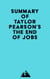 Summary of Taylor Pearson's The End of Jobs