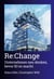 Re:Change - Unternehmen neu denken, bevor KI es macht
