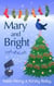 Mary and Bright