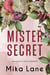 Mister Secret - The Alphalicious Romances, #5