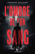 L'ombre de ton sang
