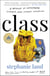 Class - A Memoir of Motherhood, Hunger, and Higher Education