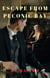 Escape From Peconic Bay - A Helen Dalton and Burke Conner WWII Era Romantic Suspense Novel, #1