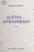 Quêtes... atmosphères