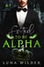 Fated To Be Alpha - Royal Rejection, #1