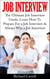 Job Interview: The Ultimate Job Interview Guide, Learn How To Prepare For a Job Interview & Always Win a Job Interview
