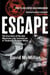 Escape - The True Story of the Only Westerner Ever to Escape from Thailand's Bangkok Hilton