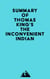 Summary of Thomas King's The Inconvenient Indian