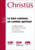 Revue Christus Avril 2022 - n°274 - Le bien commun, un combat spirituel