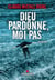 Dieu pardonne, moi pas