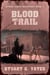 Blood Trail - Byron James Westerns, #3