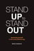 Stand Up to Stand Out - Expressing yourself in the most powerful way