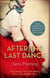 After the Last Dance - Two women. Two love affairs. One unforgettable story
