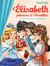 La Couronne de Charlemagne - Elisabeth, princesse à Versailles - tome 7