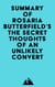 Summary of Rosaria Butterfield's The Secret Thoughts of an Unlikely Convert