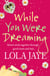 While You Were Dreaming