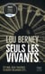 Seuls les vivants