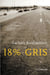 18% gris - Road-trip halluciné à travers l'Amérique