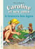 Caroline et ses amis à travers les âges