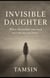 Invisible Daughter - No one saved me, #4