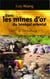 Dans les mines d'or du Sénégal oriental - La fin de l'orpaillage ?
