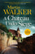 A Chateau Under Siege - a riveting murder mystery set in rural France
