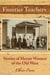 Frontier Teachers - Stories of Heroic Women of the Old West
